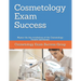 Cosmetology Exam Success: Master the key vocabulary of the Cosmetology Course and Exams
