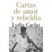 Cartas de Amor Y Rebeldía / Letters of Love and Rebellion