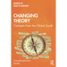 Changing Theory: Concepts from the Global South