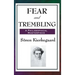 Fear and Trembling: A Classic Meditation on Faith, Ethics, and Abraham
