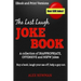 The Last Laugh Joke Book: A Collection of Inappropriate, Offensive & NSFW Jokes