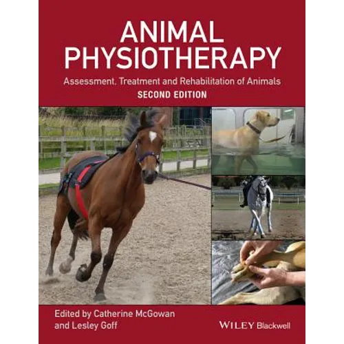 Animal Physiotherapy: Assessment, Treatment and Rehabilitation of Animals