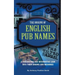 The Origins of English Pub Names