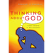 Thinking about God: First Steps in Philosophy