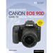 David Busch's Canon EOS 90d Guide to Digital Photography