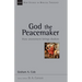 God the Peacemaker: How Atonement Brings Shalom Volume 25