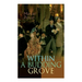 Within a Budding Grove: The Puzzling Facets of Love and Obsession - The Sensational Masterpiece of Modern Literature (In Search of Lost Time Series)
