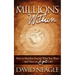 The Millions Within: How to Manifest Exactly What You Want and Have an Epic Life!