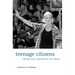 Teenage Citizens: The Political Theories of the Young