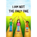 I Am Not The Only One