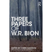Three Papers of W.R. Bion