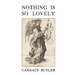 Nothing Is So Lovely