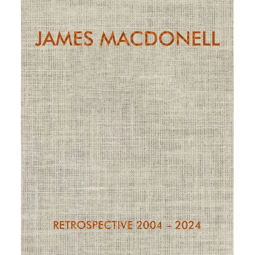 James Macdonell Retrospective 2004-2024