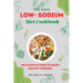 The Easy Low-sodium Diet Cookbook: The Ultimate Guide to Heart-Healthy Cooking