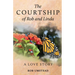 The Courtship of Rob and Linda: A Love Story