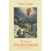 30 Days to Crush Chaos: A Devotional for Finding Peace