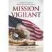 Mission Vigilant: A Mother's Crusade to Stem the Tide of Veteran Suicide
