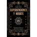 Supersticiones y Hécate: Desvelando el misterioso reino de las creencias sobrenaturales, los símbolos y la antigua magia griega