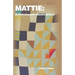Mattie: A Patchwork Masterpiece