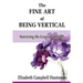 The Fine Art of Being Vertical: Surviving the Loss of a Child