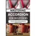 Mastering Accordion for Beginners: A Comprehensive Guide To Playing And Understanding The Instrument's Techniques, Chords, And Melodies For Musicians