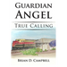 Guardian Angel: True Calling