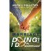 Marriage: Doing the I Do in Marriage