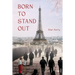 Born To Stand Out