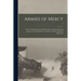 Armies of Mercy: The Vast Relief Work in All the Nations. Harper's Pictoral Library of the World War: In Twelve Volumes Profusely Illustrated; 7
