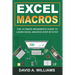 Excel Macros: The Ultimate Beginner's Guide to Learn Excel Macros Step by Step