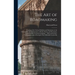 The Art of Roadmaking: Treating of the Various Problems and Operations in the Construction and Maintenance of Roads, Streets, and Pavements,