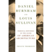 Daniel Burnham and Louis Sullivan: Personal Histories of Two Icons of American Architecture