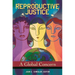 Reproductive Justice: A Global Concern