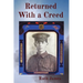 Returned With a Creed