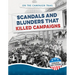 Scandals and Blunders That Killed Campaigns