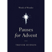 Pauses for Advent: Words of Wonder