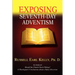 Exposing Seventh-Day Adventism