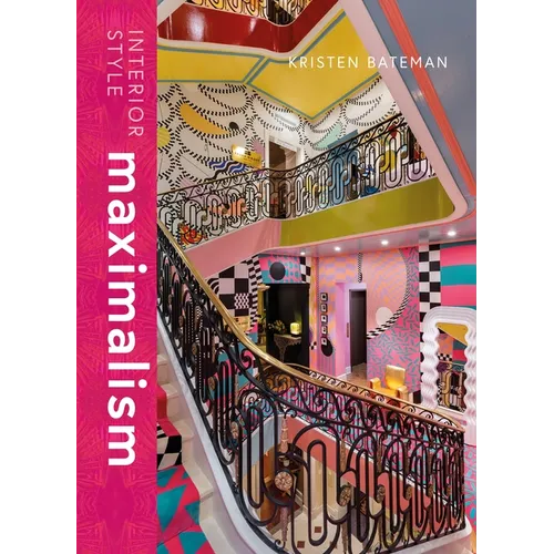 Interior Style: Maximalism