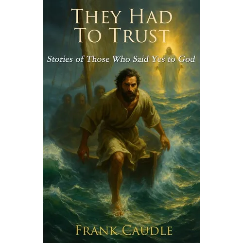 They Had to Trust