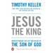 Jesus the King: Understanding the Life and Death of the Son of God