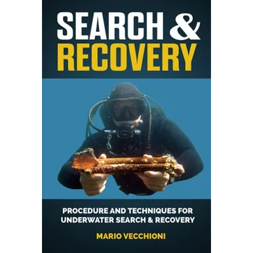 Search and Recovery: Procedures and techniques for underwater search and recovery