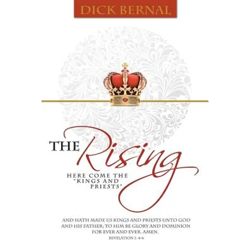 The Rising: (Here Come the Kings and Priests)
