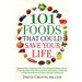 101 Foods That Could Save Your Life: Discover Nuts that Can Help Keep You Thin, Fruits and Vegetables that Fight Cancer, Fats that Reduce Blood Pressu