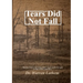 Tears Did Not Fall: Stories from a far away land, rural north Georgia of the 1950's and 60's.