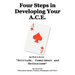 Four Steps in Developing Your A.C.E.: Key Words to Success