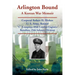 Arlington Bound: A Korean War Memoir: Corporal Robert H. Hickox, U. S. Army, Retired, "C" Company, 65th Combat Engineer Battalion, 25th Infantry Divis
