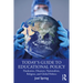 Today's Guide to Educational Policy: Pandemics, Disasters, Nationalism, Religion, and Global Politics