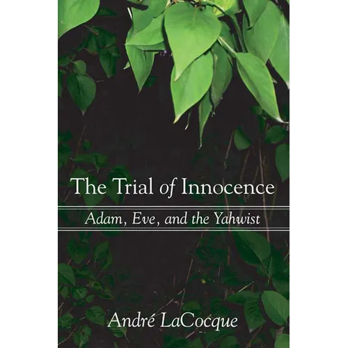 The Trial of Innocence: Adam, Eve, and the Yahwist