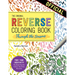 The Reverse Coloring Book(tm) Through the Seasons: The Book Has the Colors, You Make the Lines