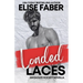 Loaded Laces: An Eagles Hockey Novella